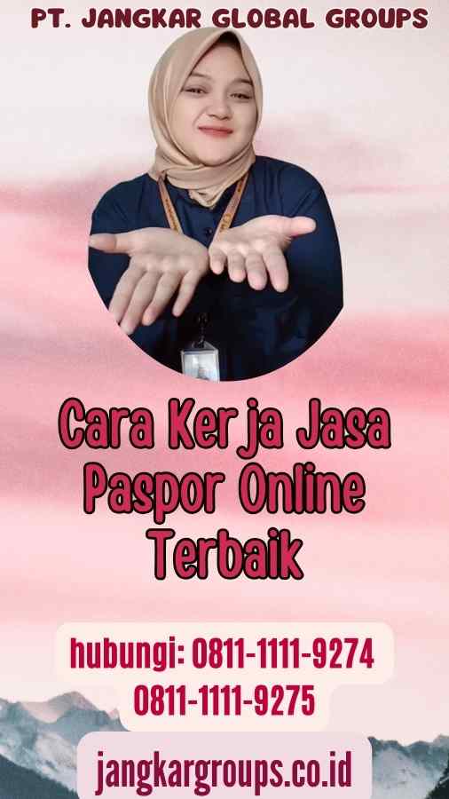 Cara Kerja Jasa Paspor Online Terbaik