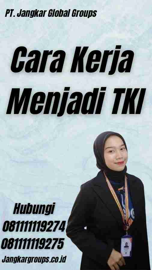 Cara Kerja Menjadi TKI