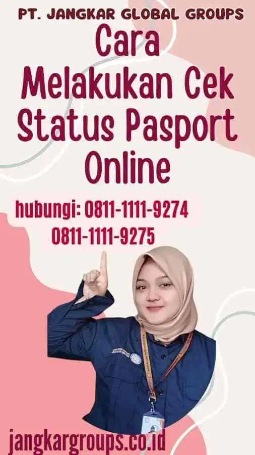 Cara Melakukan Cek Status Pasport Online