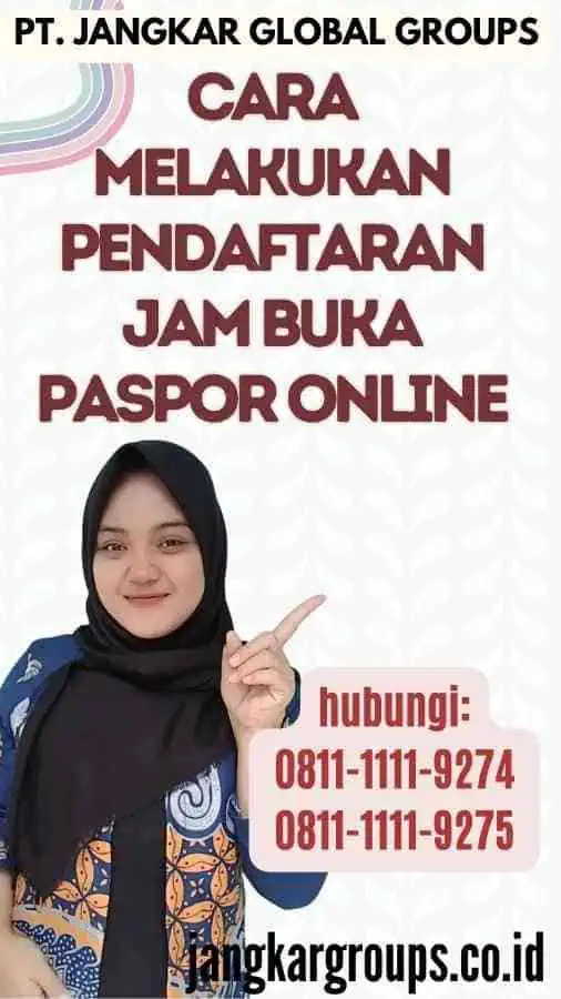 Cara Melakukan Pendaftaran Jam Buka Paspor Online