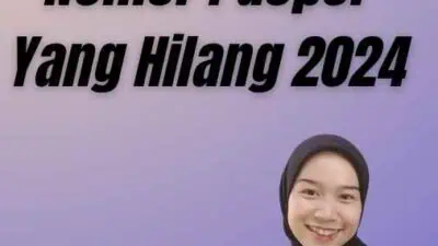 Cara Melihat Nomor Paspor Yang Hilang 2024