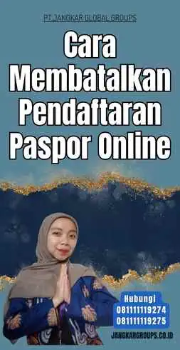 Cara Membatalkan Pendaftaran Paspor Online