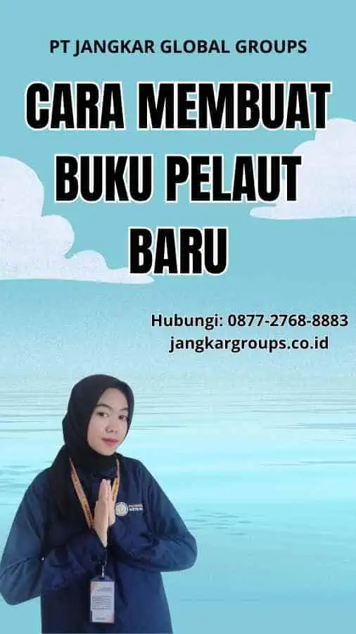 Cara Membuat Buku Pelaut Baru