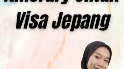 Cara Membuat Itinerary Untuk Visa Jepang