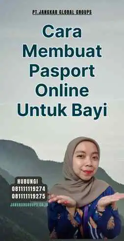 Cara Membuat Pasport Online Untuk Bayi