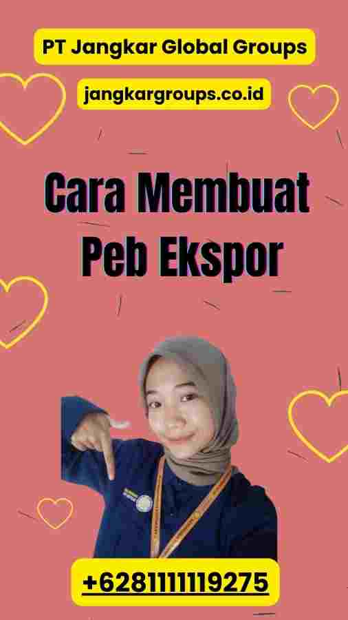 Cara Membuat Peb Ekspor