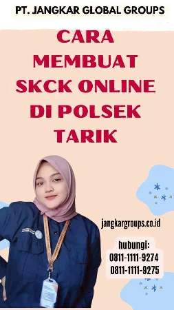 Cara Membuat SKCK Online di Polsek Tarik