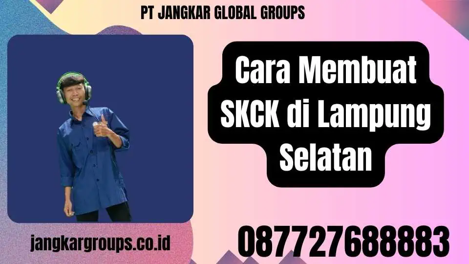 Cara Membuat SKCK di Lampung Selatan