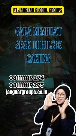 Cara Membuat SKCK di Polsek Cakung