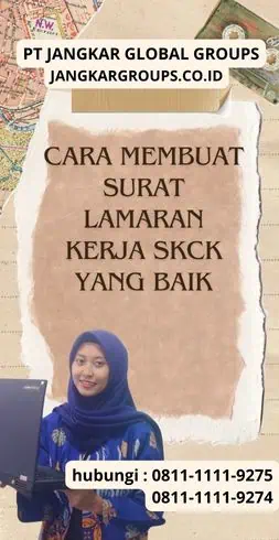 Cara Membuat Surat Lamaran Kerja SKCK yang Baik