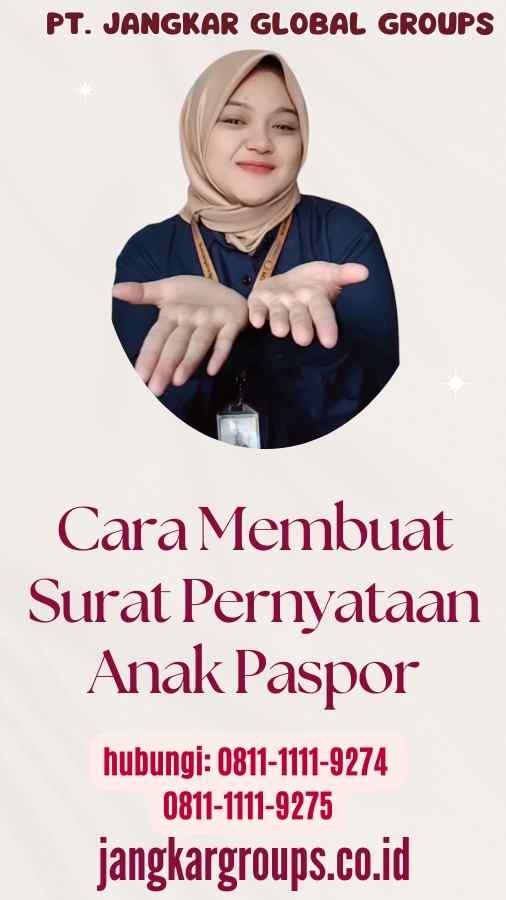 Cara Membuat Surat Pernyataan Anak Paspor