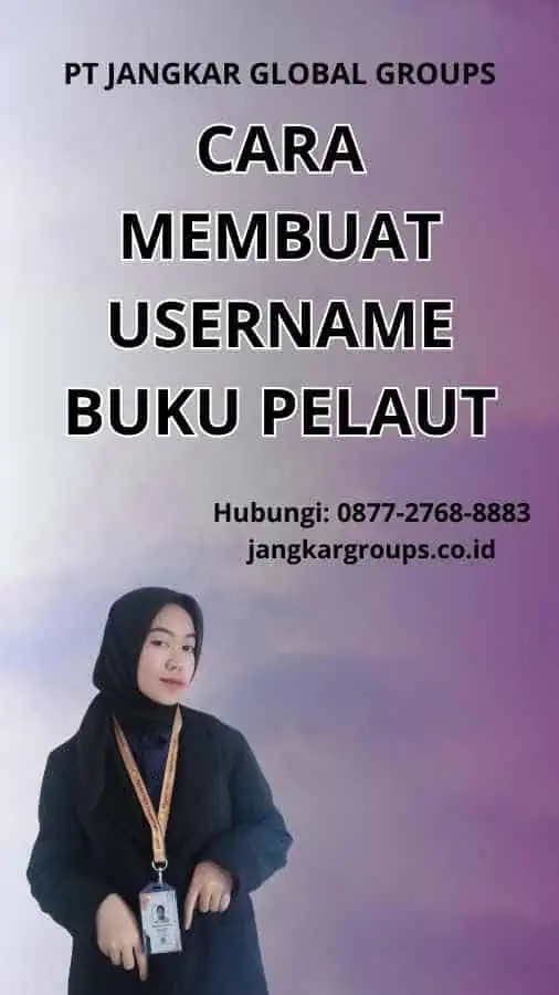 Cara Membuat Username Buku Pelaut