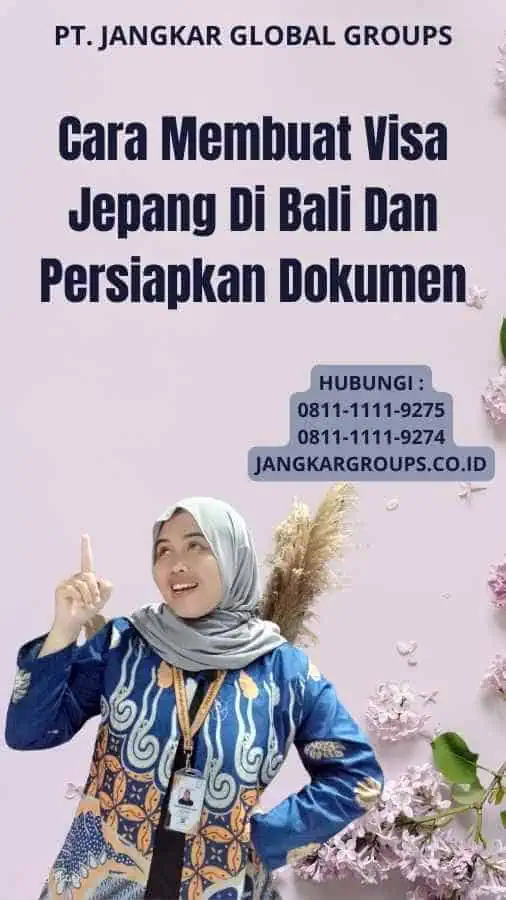 Cara Membuat Visa Jepang Di Bali Dan Persiapkan Dokumen