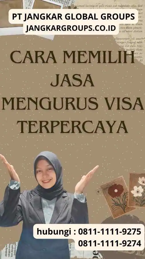 Cara Memilih Jasa Mengurus Visa Terpercaya