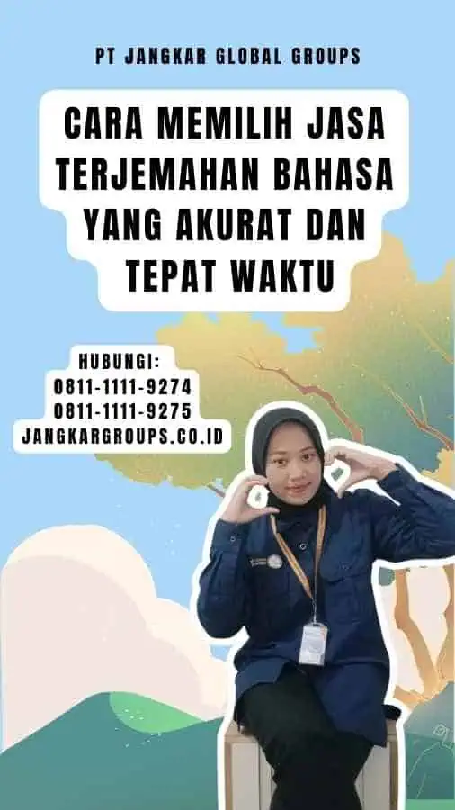 Cara Memilih Jasa Terjemahan Bahasa yang Akurat dan Tepat Waktu