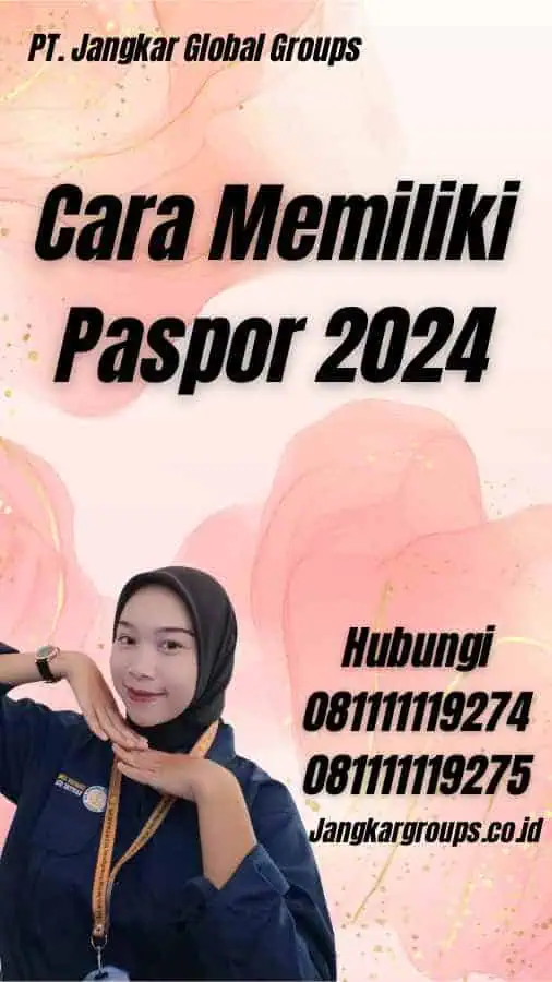 Cara Memiliki Paspor 2024