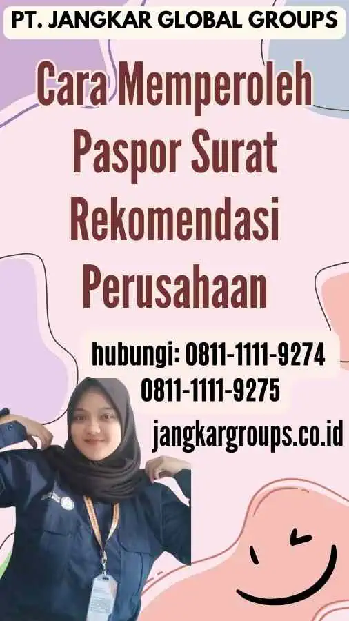 Cara Memperoleh Paspor Surat Rekomendasi Perusahaan