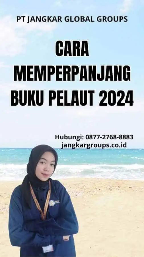 Cara Memperpanjang Buku Pelaut 2024