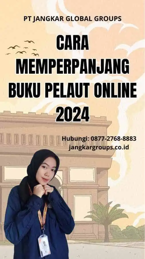 Cara Memperpanjang Buku Pelaut Online 2024