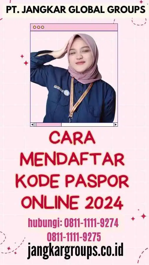 Cara Mendaftar Kode Paspor Online 2024