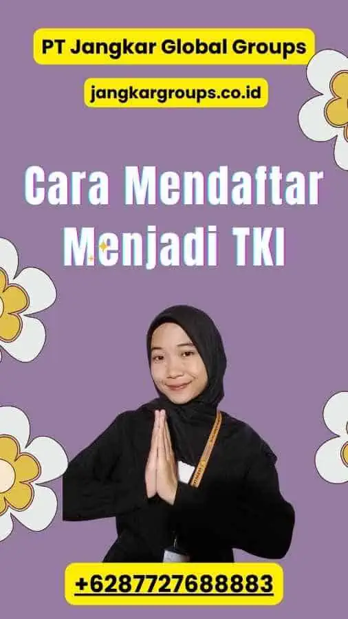 Cara Mendaftar Menjadi TKI