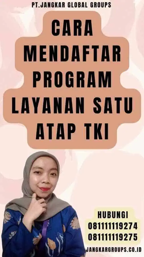 Cara Mendaftar Program Layanan Satu Atap TKI