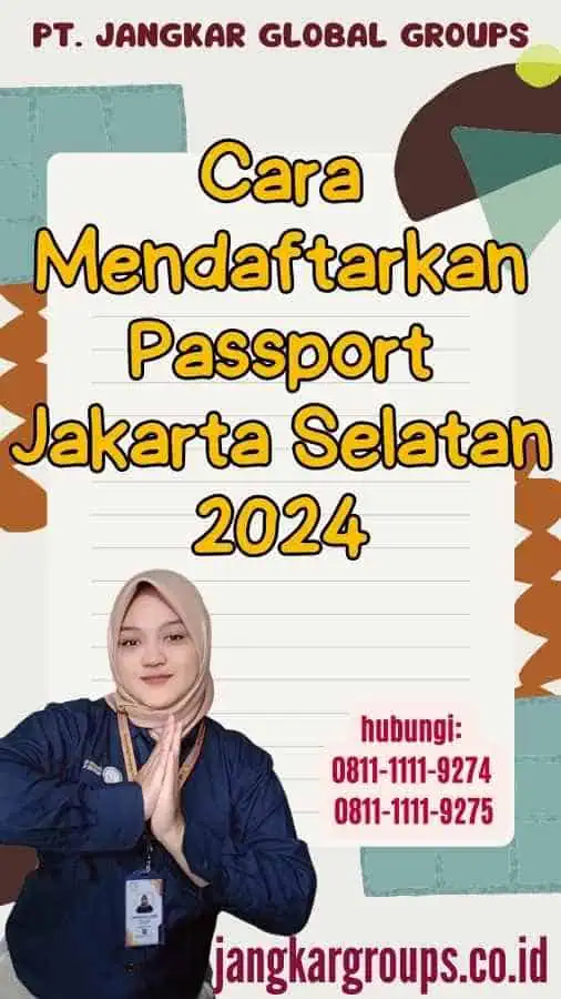 Cara Mendaftarkan Passport Jakarta Selatan 2024