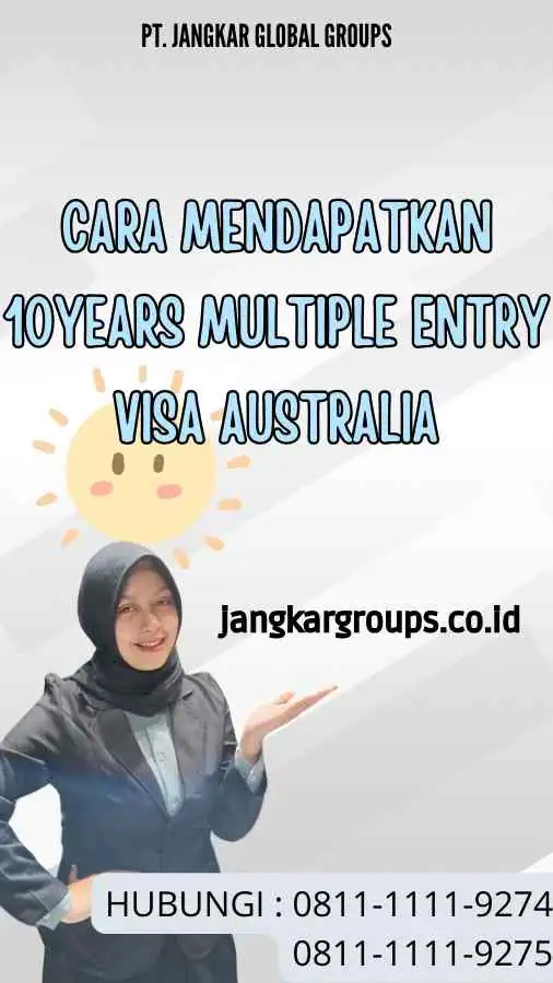 Cara Mendapatkan 10Years Multiple Entry Visa Australia