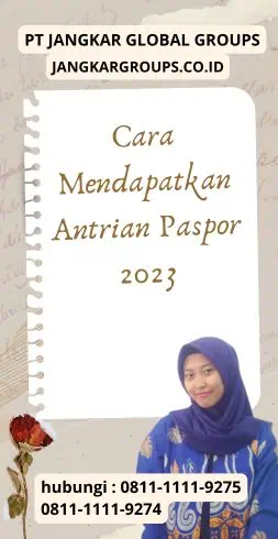 Cara Mendapatkan Antrian Paspor 2023