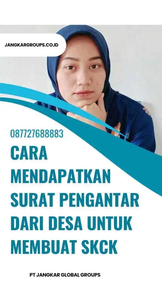 Cara Mendapatkan Surat Pengantar Dari Desa Untuk Membuat SKCK