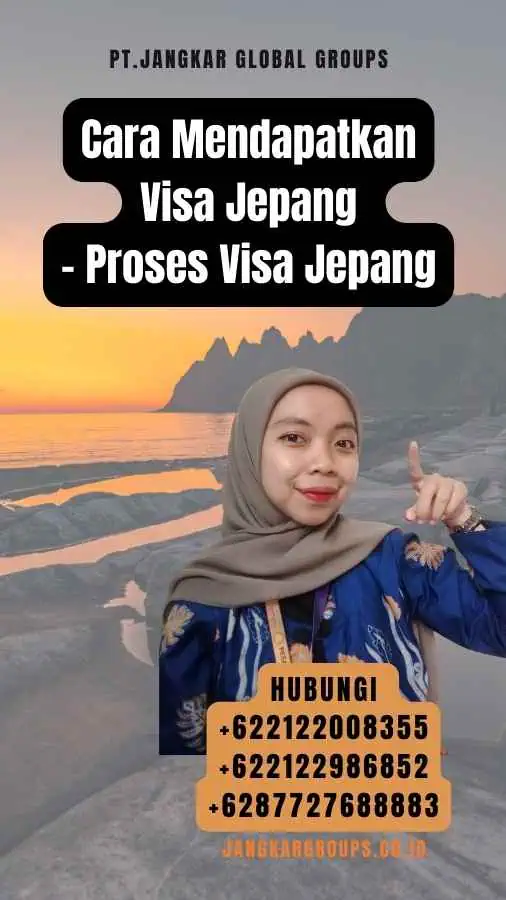 Cara Mendapatkan Visa Jepang - Proses Visa Jepang