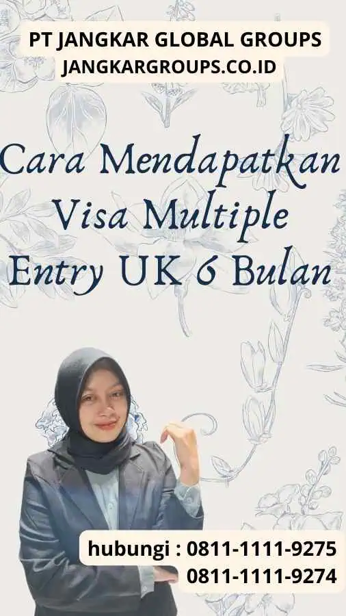 Cara Mendapatkan Visa Multiple Entry UK 6 Bulan