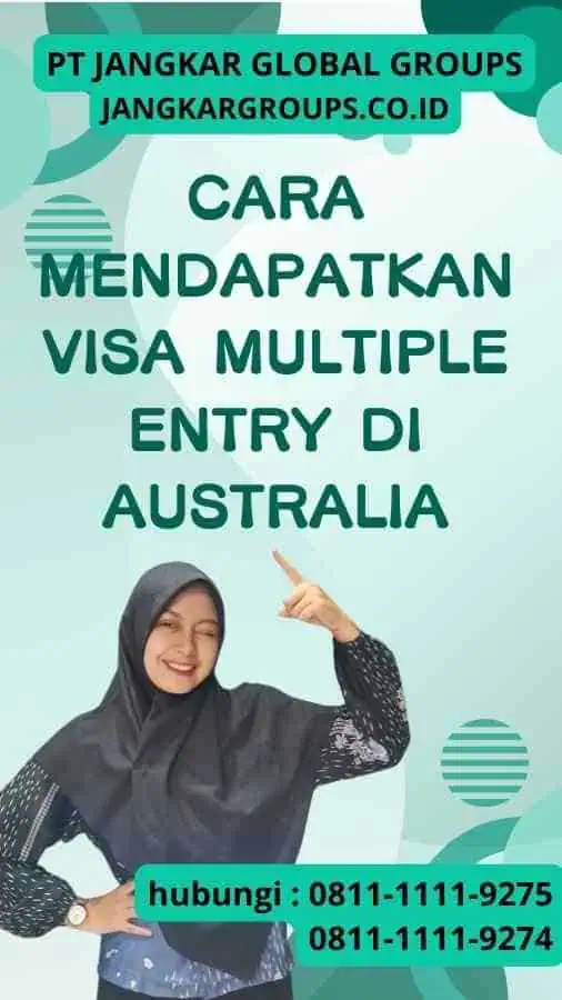 Cara Mendapatkan Visa Multiple Entry di Australia