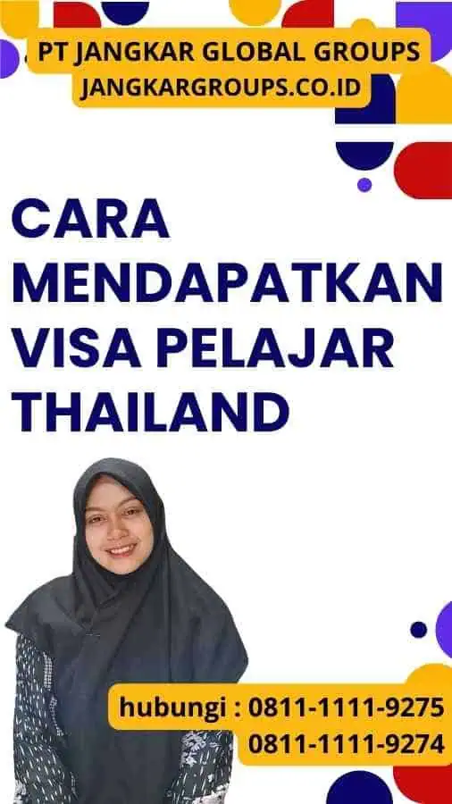 Cara Mendapatkan Visa Pelajar Thailand