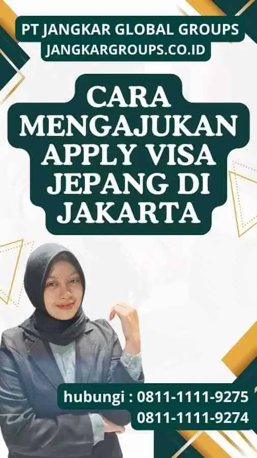 Cara Mengajukan Apply Visa Jepang Di Jakarta