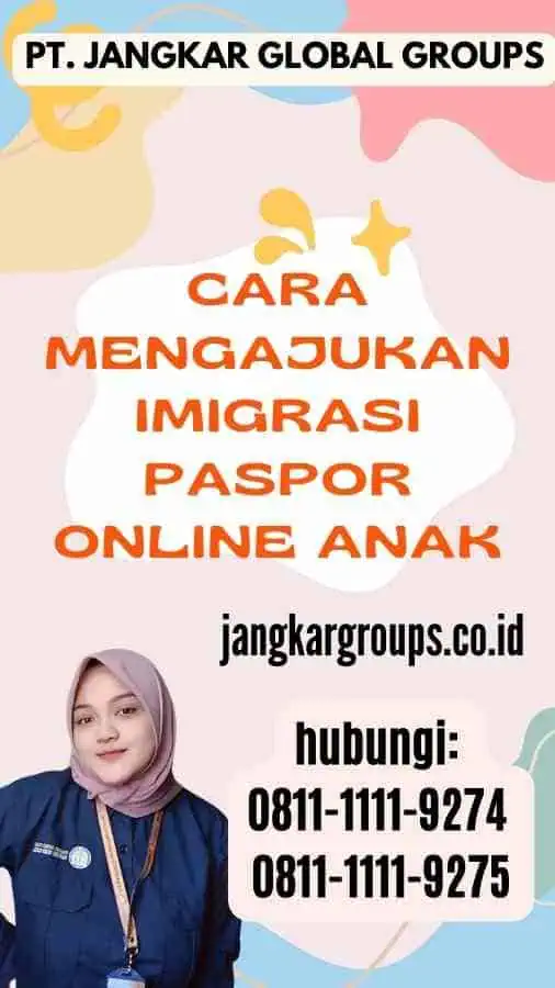 Cara Mengajukan Imigrasi Paspor Online Anak