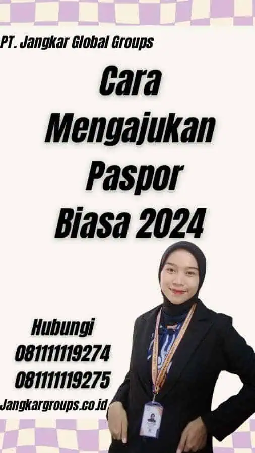 Cara Mengajukan Paspor Biasa 2024