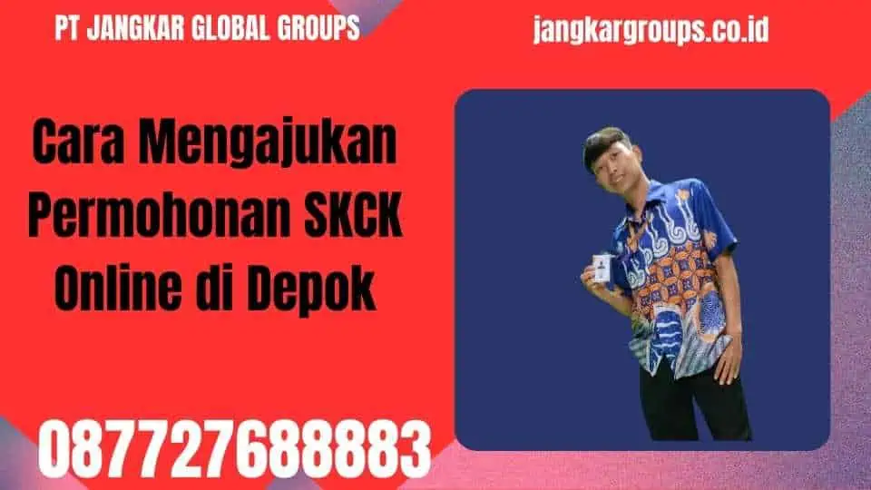 Cara Mengajukan Permohonan SKCK Online di Depok