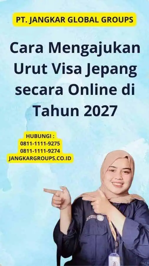 Cara Mengajukan Urut Visa Jepang secara Online di Tahun 2027