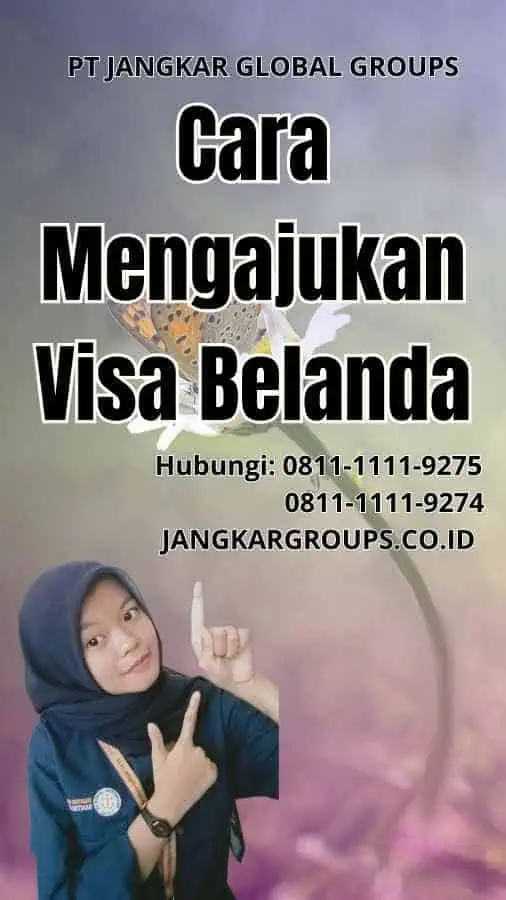 Cara Mengajukan Visa Belanda