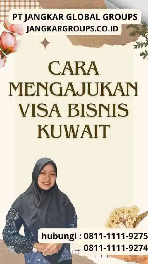 Cara Mengajukan Visa Bisnis Kuwait