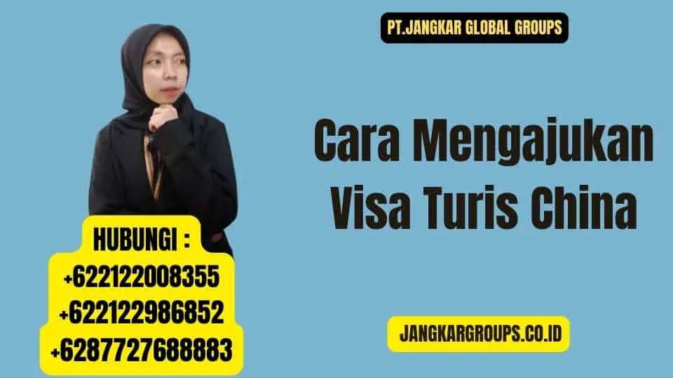 Cara Mengajukan Visa Turis China