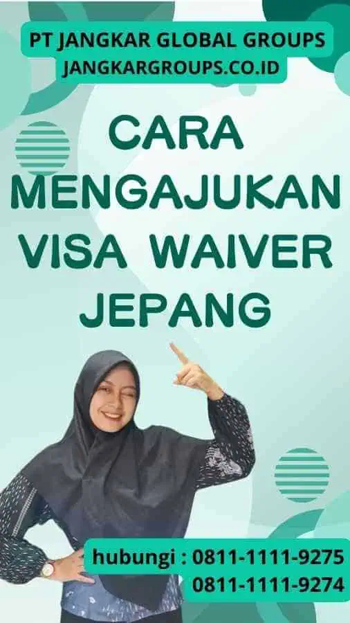 Cara Mengajukan Visa Waiver Jepang