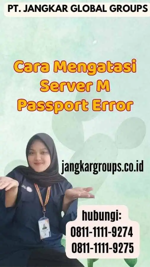 Cara Mengatasi Server M Passport Error