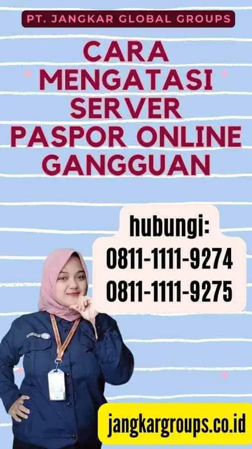 Cara Mengatasi Server Paspor Online Gangguan