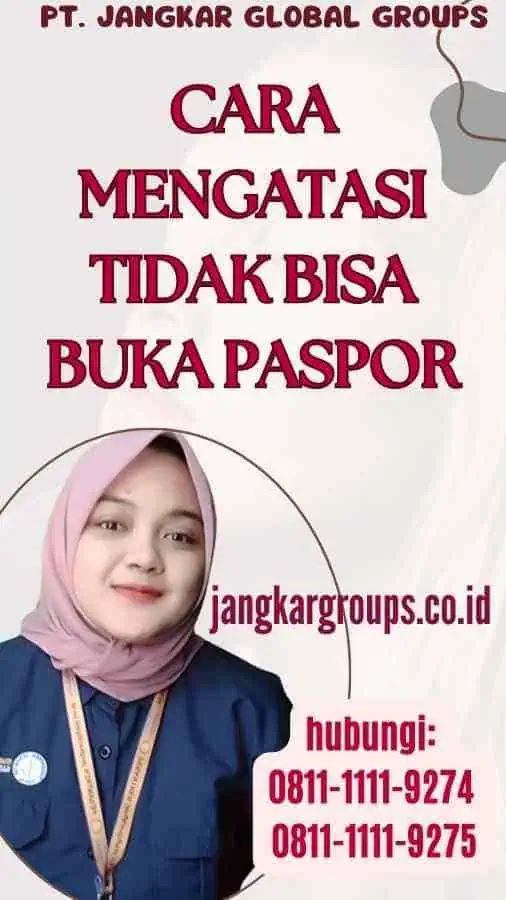 Cara Mengatasi Tidak Bisa Buka Paspor