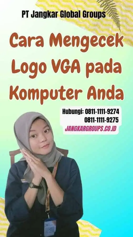 Cara Mengecek Logo VGA pada Komputer Anda