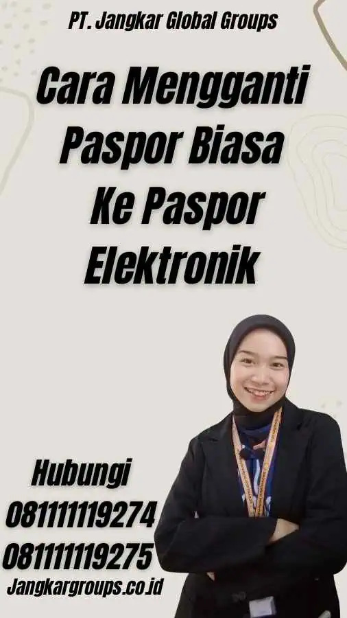 Cara Mengganti Paspor Biasa Ke Paspor Elektronik