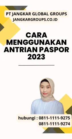 Cara Menggunakan Antrian Paspor 2023