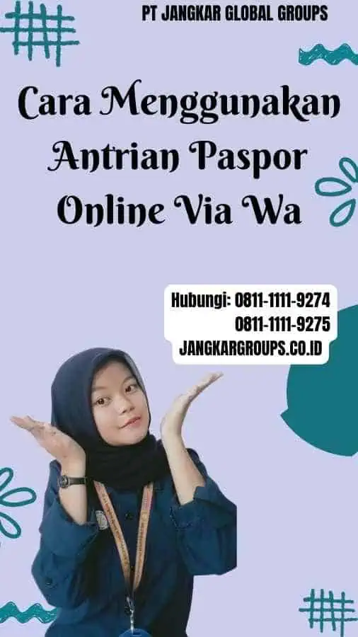 Cara Menggunakan Antrian Paspor Online Via Wa